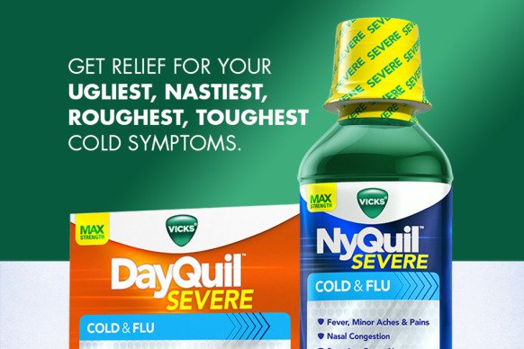 #ReliefIsHere with Vicks DayQuil NyQuil Severe